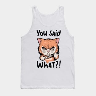 cat with knife you said what Tank Top